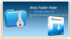 Wise Folder Hider Pro 4.3.8.198 With Crack Full Version [ Latest 2021]