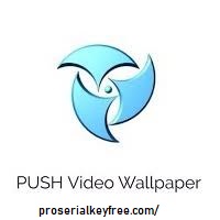 PUSH Video Wallpaper 4.66 Crack With License Key 2023